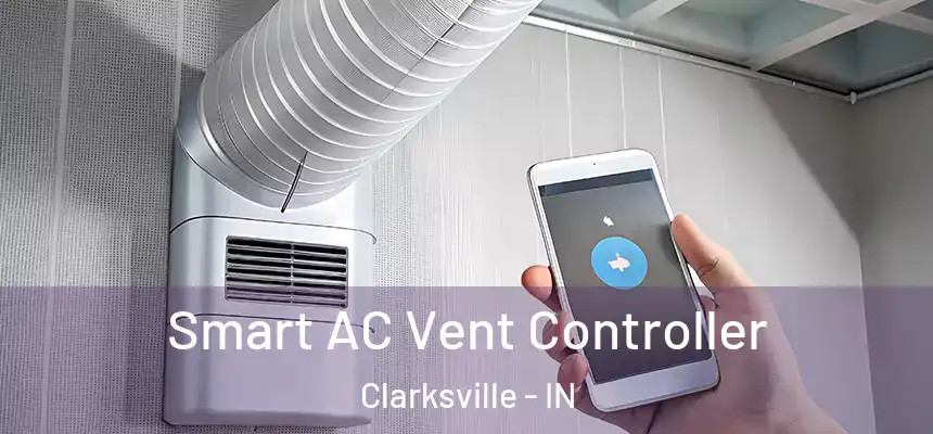  Smart AC Vent Controller Clarksville - IN